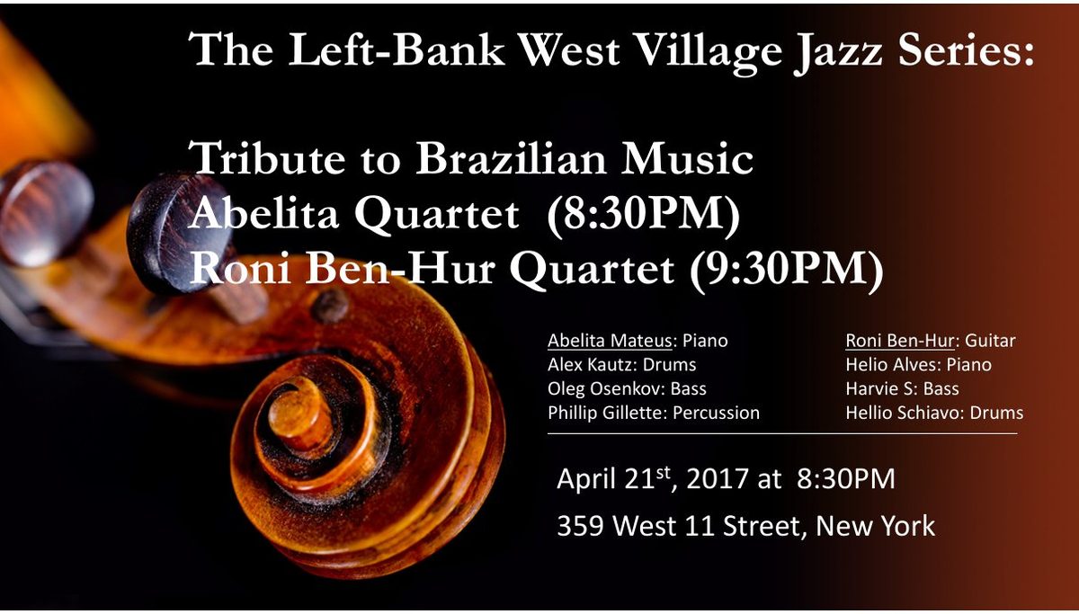 Flyer: Tribute to Brazilian Music: Abelita Quartet / Roni Ben-Hur Quartet, Apr 21, 2017