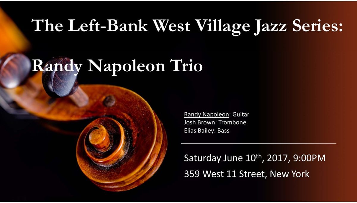 Flyer: Randy Napoleon Trio, Jun 10, 2017