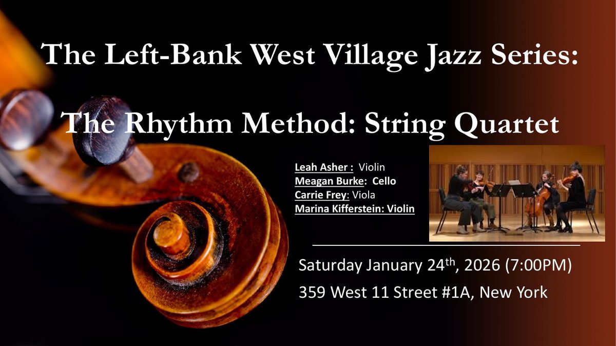 Flyer: The Rhythm Method: String Quartet, Jan 24, 2026